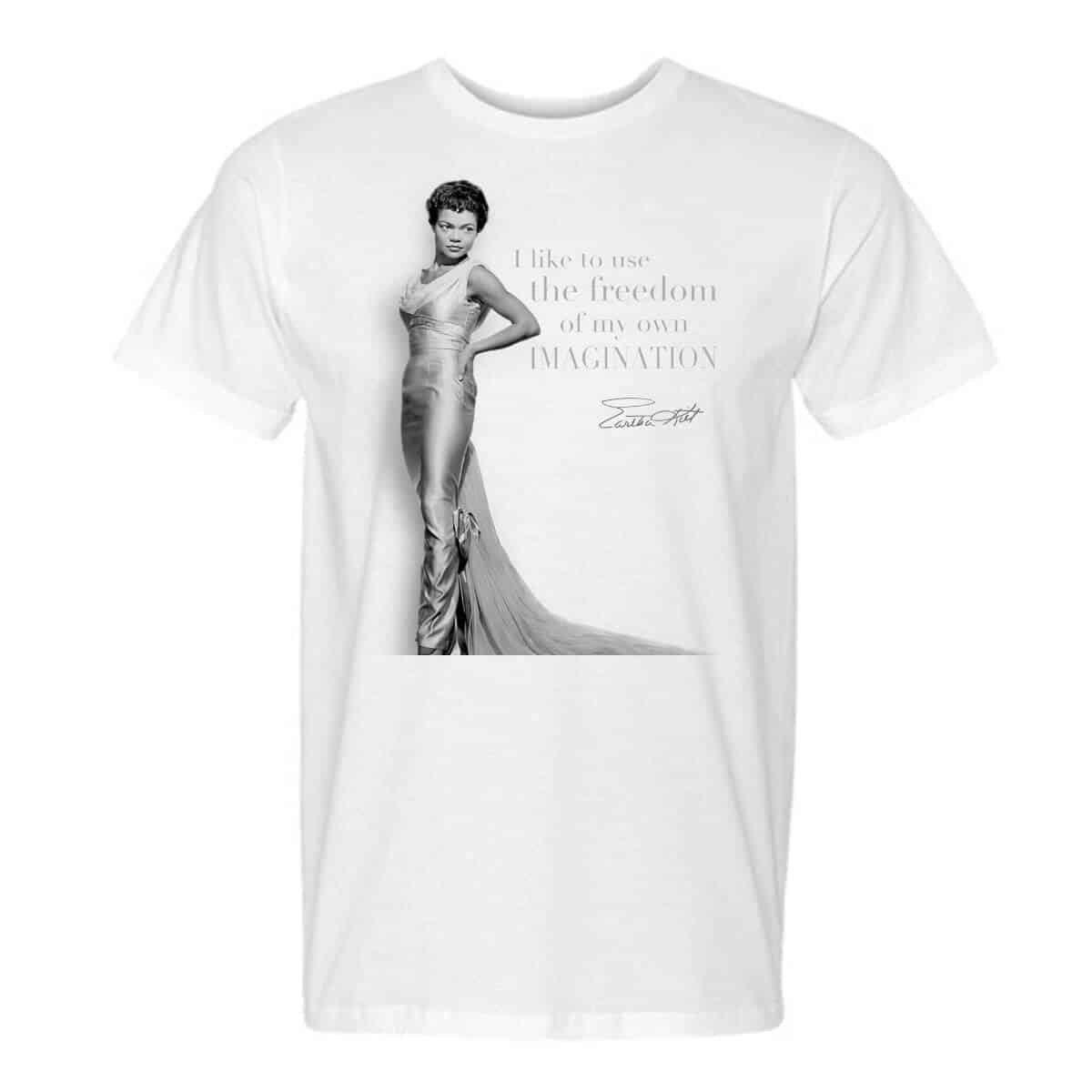 Eartha Kitt I like to use the freedom of my own imagination tshirt
