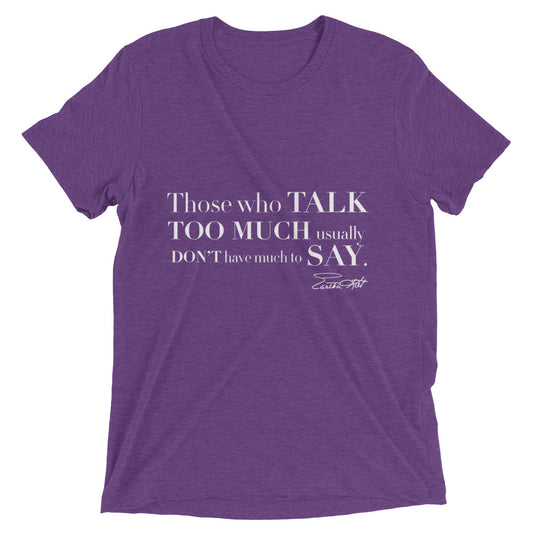 Those Who Talk Too Much...