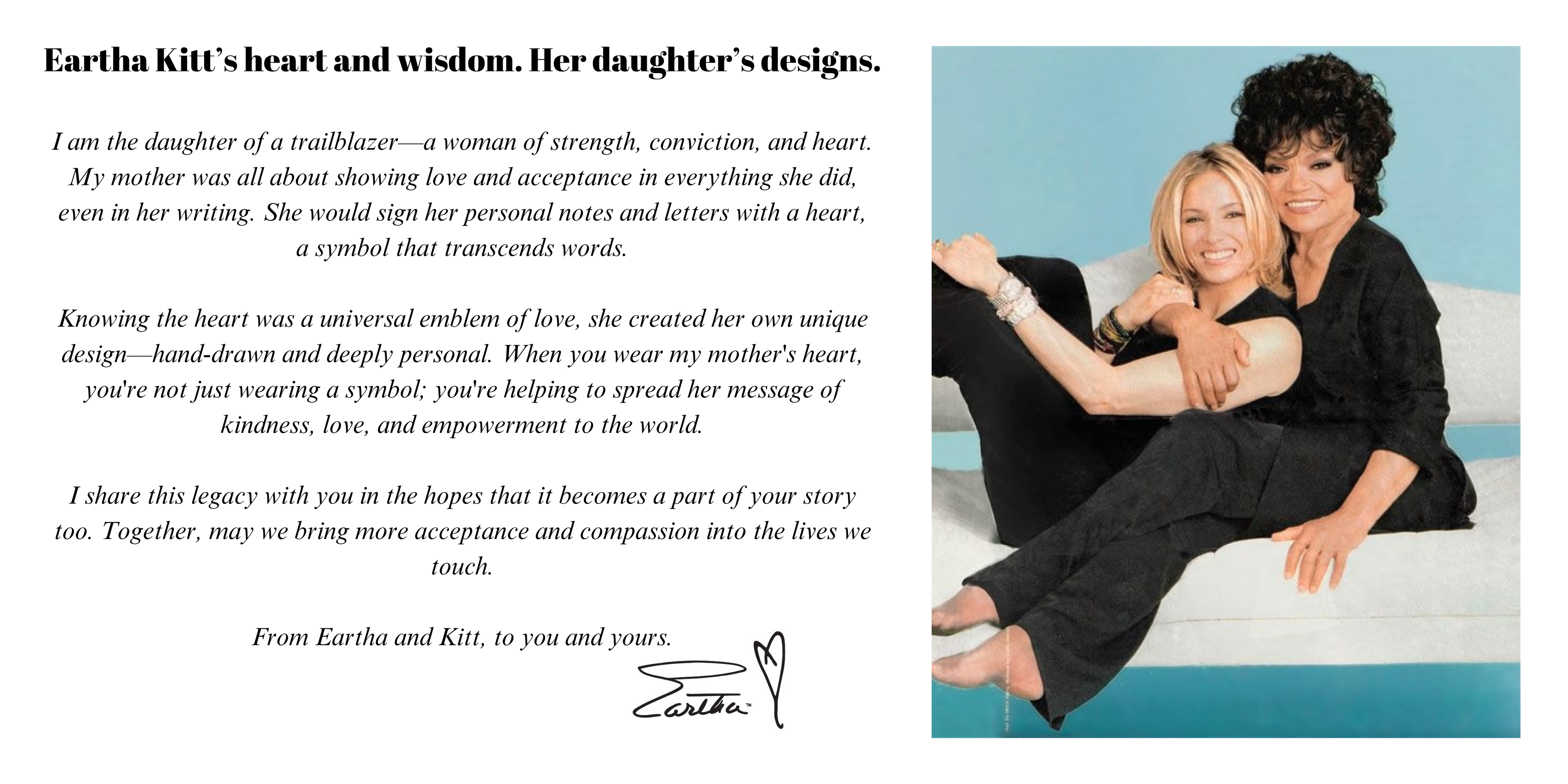 A woman embraces another woman from behind, both smiling and seated closely. The text beside them speaks of legacy, love, and empowerment. It ends with a signature, "From Eartha and Kitt, to you and yours.